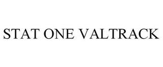 STAT ONE VALTRACK trademark