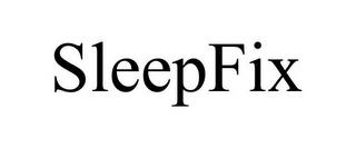 SLEEPFIX trademark