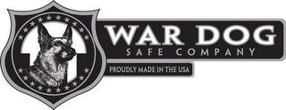 WAR DOG SAFE COMPANY PROUDLY MADE IN THE USA trademark