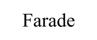 FARADE trademark