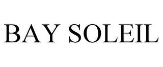 BAY SOLEIL trademark