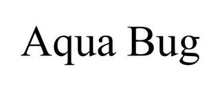 AQUA BUG trademark