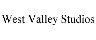 WEST VALLEY STUDIOS trademark