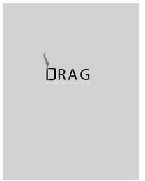 DRAG ENJOY THE REAL DRAG trademark