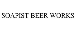 SOAPIST BEER WORKS trademark