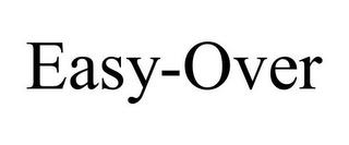 EASY-OVER trademark