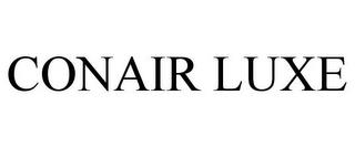 CONAIR LUXE trademark