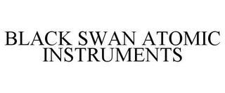 BLACK SWAN ATOMIC INSTRUMENTS trademark