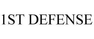 1ST DEFENSE trademark