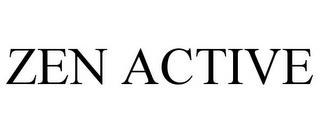 ZEN ACTIVE trademark