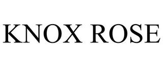 KNOX ROSE trademark