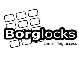 BORGLOCKS CONTROLLING ACCESS trademark