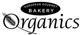 EUROPEAN GOURMET BAKERY ORGANICS trademark