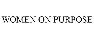 WOMEN ON PURPOSE trademark