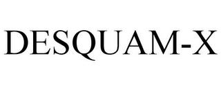 DESQUAM-X trademark