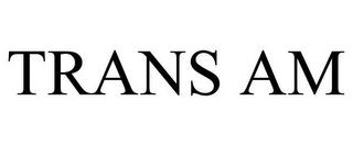 TRANS AM trademark