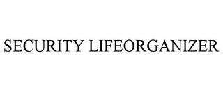 SECURITY LIFEORGANIZER trademark