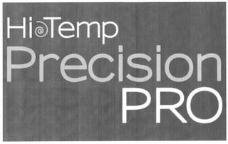 HI TEMP PRECISION PRO trademark