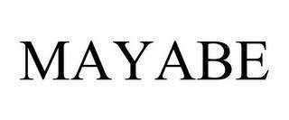 MAYABE trademark