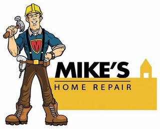 M MIKE'S HOME REPAIR trademark