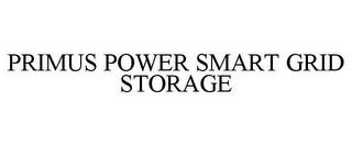 PRIMUS POWER SMART GRID STORAGE trademark