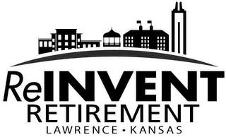 REINVENT RETIREMENT LAWRENCE · KANSAS trademark