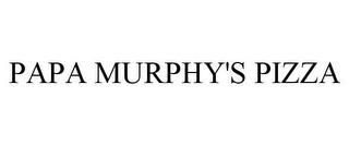 PAPA MURPHY'S PIZZA trademark