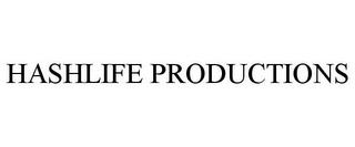 HASHLIFE PRODUCTIONS trademark