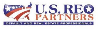 U.S. REO PARTNERS DEFAULT AND REAL ESTATE PROFESSIONALS trademark