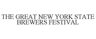 THE GREAT NEW YORK STATE BREWERS FESTIVAL trademark