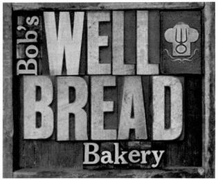 BOB'S WELL BREAD BAKERY trademark