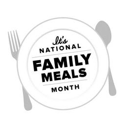 IT'S NATIONAL FAMILY MEALS MONTH trademark