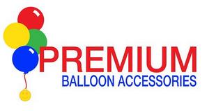 PREMIUM BALLOON ACCESSORIES trademark