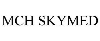 MCH SKYMED trademark