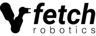 FETCH ROBOTICS trademark