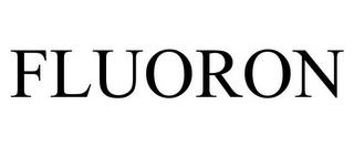 FLUORON trademark