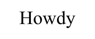 HOWDY trademark