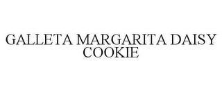 GALLETA MARGARITA DAISY COOKIE trademark