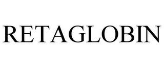 RETAGLOBIN trademark