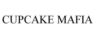 CUPCAKE MAFIA trademark