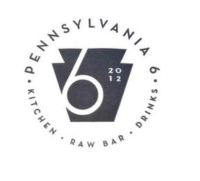 PENNSYLVANIA 6 - KITCHEN - RAW BAR - DRINKS trademark