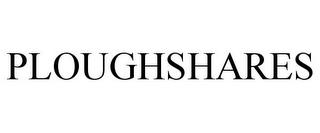 PLOUGHSHARES trademark