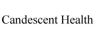 CANDESCENT HEALTH trademark