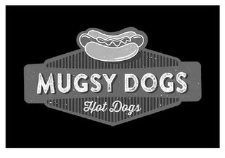 MUGSY DOGS HOT DOGS trademark