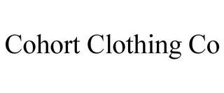 COHORT CLOTHING CO trademark