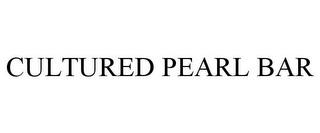 CULTURED PEARL BAR trademark