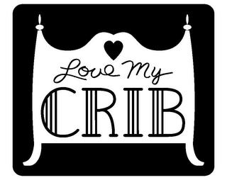 LOVE MY CRIB trademark