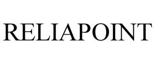 RELIAPOINT trademark