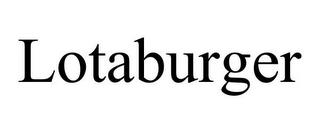 LOTABURGER trademark