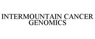 INTERMOUNTAIN CANCER GENOMICS trademark